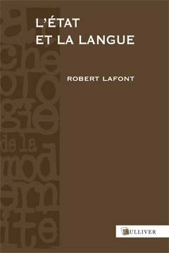 L'État et la Langue, Robert Lafont
