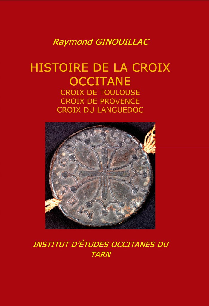 Histoire de la croix occitane - Raymond Ginouillac