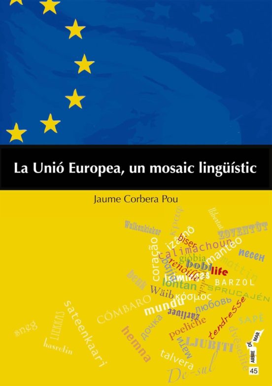 Jaume Corbera Pou : La Unió Europea, un mosaic lingüístic