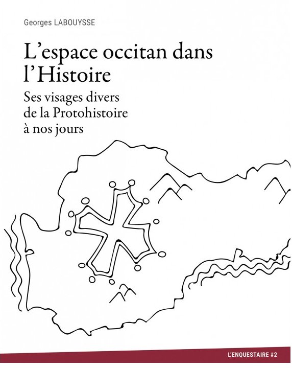 L'espace occitan dans l'Histoire - Georges Labouysse