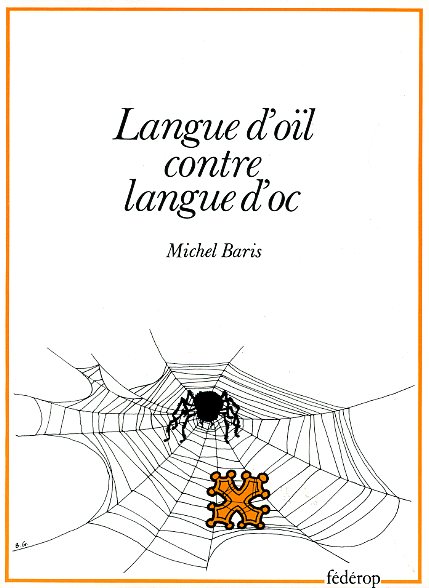 Cobèrta de 'Langue d'oïl contre langue d'oc' de Michel Baris