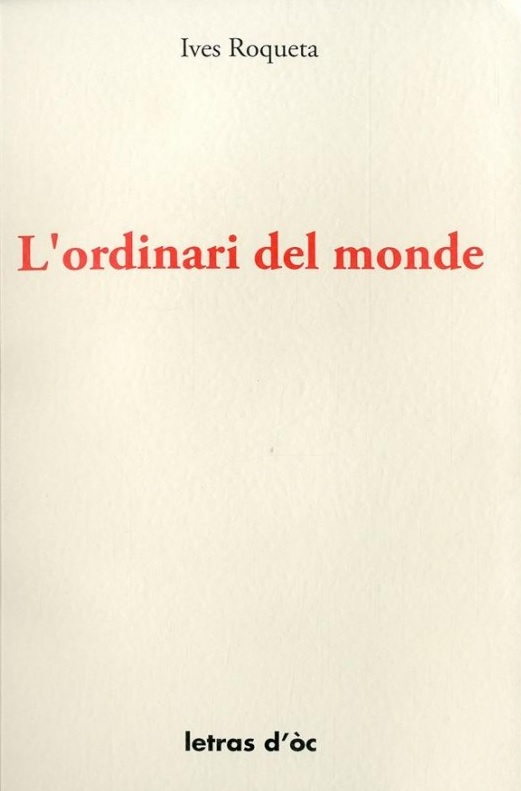 L'ordinari del mond, Ives Roqueta