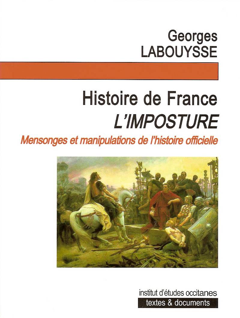 Georges Labouysse, Histoire de France, l’imposture