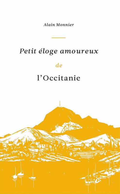 Petit éloge amoureux de l'Occitanie