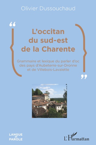 
L'occitan du sud-est de la Charente, Olivier Dussouchaud