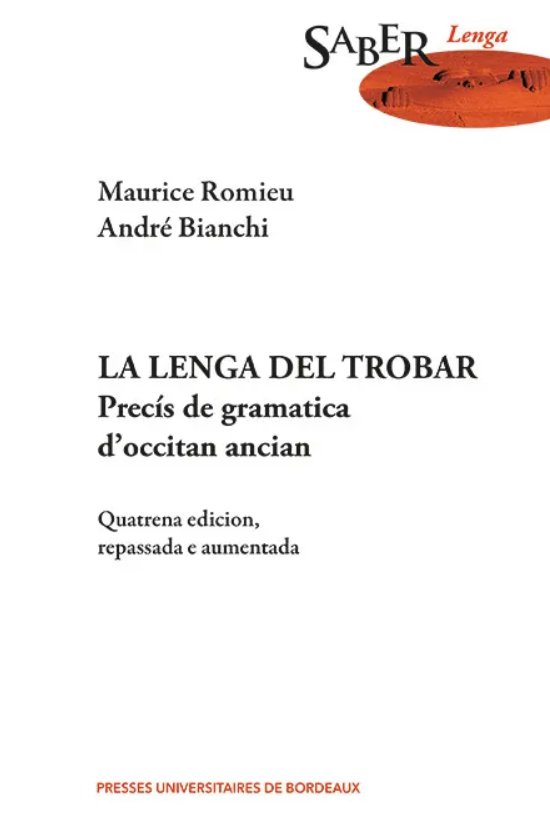 La lenga del trobar, Maurice Romieu e André
Bianchi